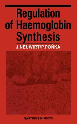 Regulation of Haemoglobin Synthesis / Edition 1