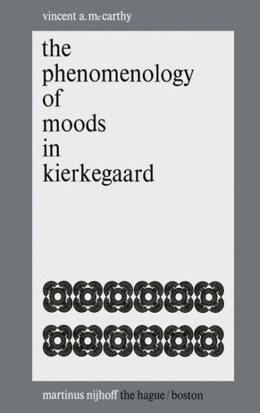 The Phenomenology of Moods in Kierkegaard