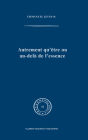 Autrement qu'être ou au-delà de l'essence