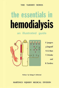 Title: The Essentials in Hemodialysis: An Illustrated Guide / Edition 1, Author: P. Jungers