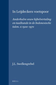 Title: In Leijdeckers voetspoor. Vol. 2, Author: J.L. Swellengrebel