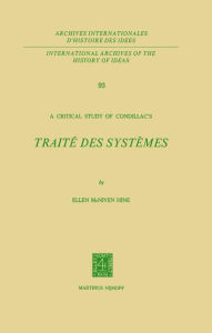 Title: A Critical Study of Condillac's: Traitï¿½ des Systï¿½mes, Author: Ellen McNiven Hine
