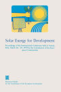 Solar Energy for Development: Proceedings of the International Conference held at Varese, Italy, March 26-29, 1979 by the Commission of the European Communities