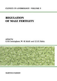 Title: Regulation of Male Fertility / Edition 1, Author: G.R. Cunningham