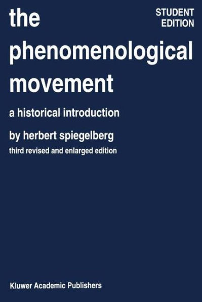 The Phenomenological Movement: A Historical Introduction / Edition 3