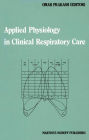 Applied Physiology in Clinical Respiratory Care / Edition 1