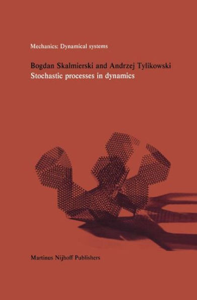 Stochastic Processes in Dynamics / Edition 1