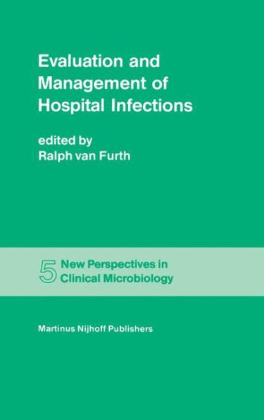 Evaluation and Management of Hospital Infections / Edition 1