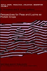 Title: Perspectives for Peas and Lupins as Protein Crops, Author: Robert Thompson