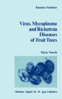 Alternative view 2 of The Virus, Mycoplasma and Rickettsia Diseases of Fruit Trees / Edition 1