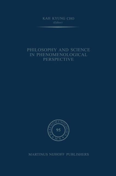 Philosophy and Science in Phenomenological Perspective / Edition 1