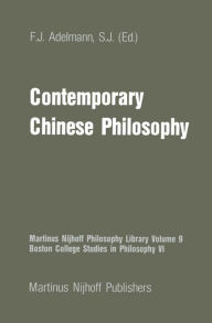 Title: Contemporary Chinese Philosophy / Edition 1, Author: F.J. Adelmann