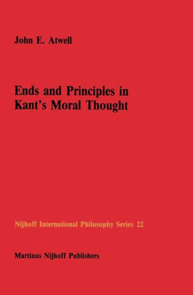 Ends and Principles in Kant's Moral Thought / Edition 1