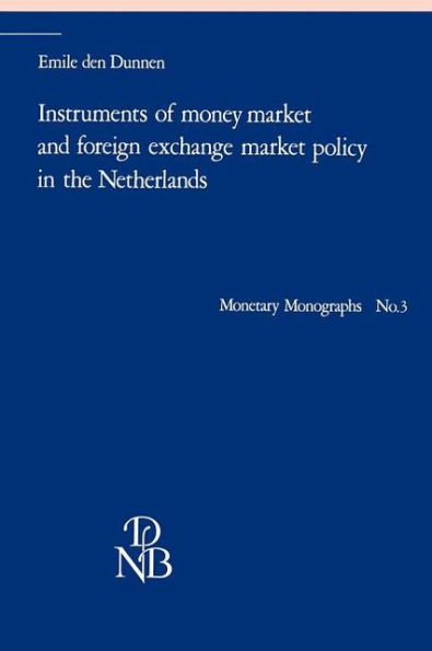 Instruments of Money Market and Foreign Exchange Market Policy in the Netherlands