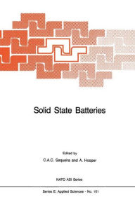 Title: Solid State Batteries / Edition 1, Author: Cïsar A.C. Sequeira