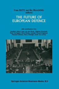 Title: The Future of European Defence: Proceedings of the second international Round Table Conference of the Netherlands Atlantic Commission on May 24 and 25, 1985, Author: Frans Bletz