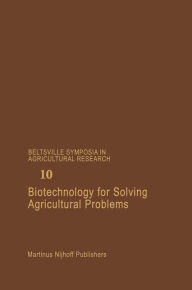 Title: Biotechnology for Solving Agricultural Problems / Edition 1, Author: Patricia C. Augustine