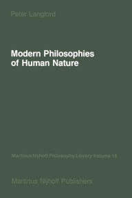 Title: Modern Philosophies of Human Nature: Their Emergence from Christian Thought, Author: P. Langford