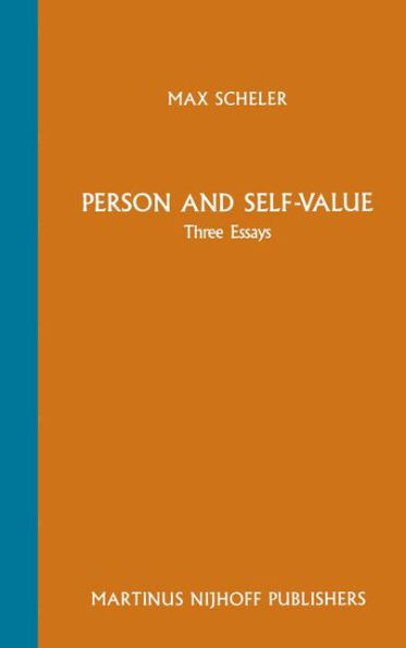 Person and Self-Value: Three Essays / Edition 1