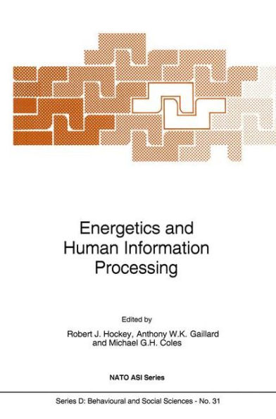 Energetics and Human Information Processing / Edition 1