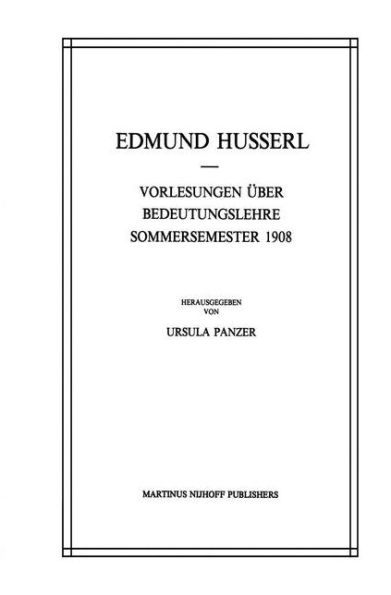 Vorlesungen ï¿½ber Bedeutungslehre Sommersemester 1908 / Edition 1