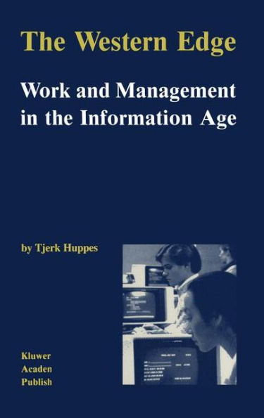 The Western Edge: Work and Management in the Information Age