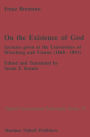 On the Existence of God: Lectures given at the Universities of Wï¿½rzburg and Vienna (1868-1891) / Edition 1