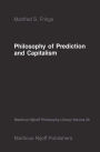 Philosophy of Prediction and Capitalism / Edition 1