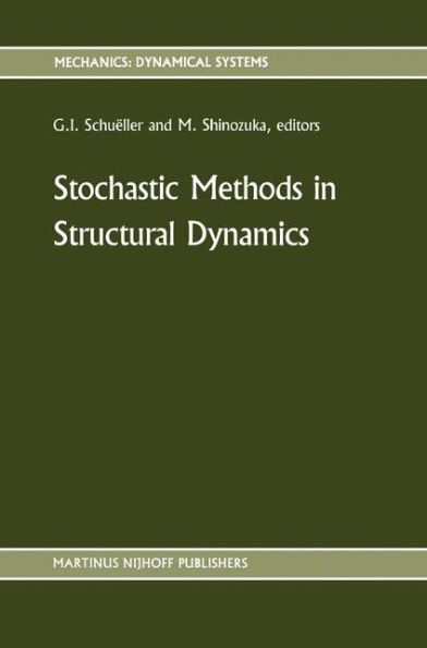 Stochastic Methods in Structural Dynamics / Edition 1