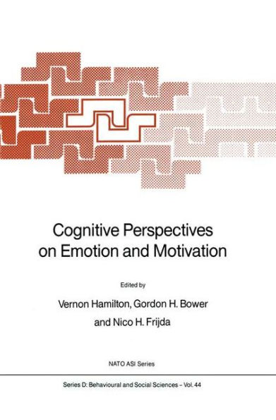Cognitive Perspectives on Emotion and Motivation / Edition 1