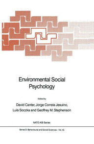 Title: Environmental Social Psychology / Edition 1, Author: David Canter