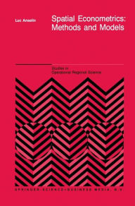 Title: Spatial Econometrics: Methods and Models / Edition 1, Author: L. Anselin