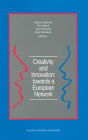 Creativity and Innovation: towards a European Network: Report of the First European Conference on Creativity and Innovation, 'Network in Action', organized by the Netherlands Organization for Applied Scientific Research TNO Delft, The Netherla / Edition 1