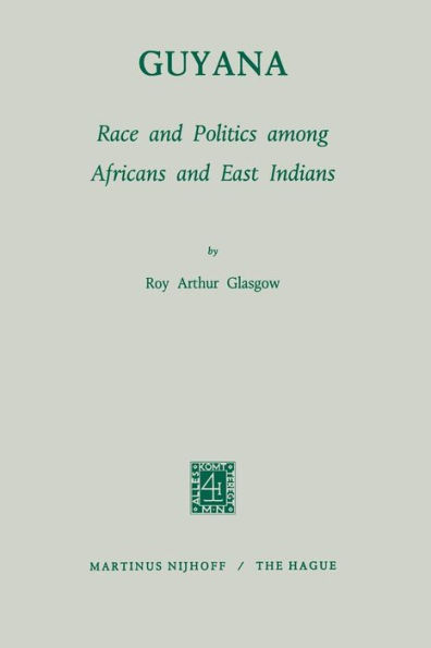 Guyana: Race and Politics among Africans and East Indians