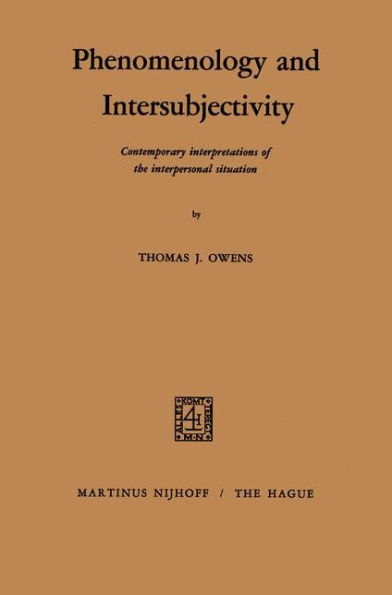 Phenomenology and Intersubjectivity: Contemporary Interpretations of the Interpersonal Situation