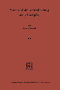 Title: Marx und die Verwirklichung der Philosophie, Author: A. Wildermuth
