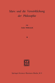 Title: Marx und die Verwirklichung der Philosophie, Author: Armin Wildermuth