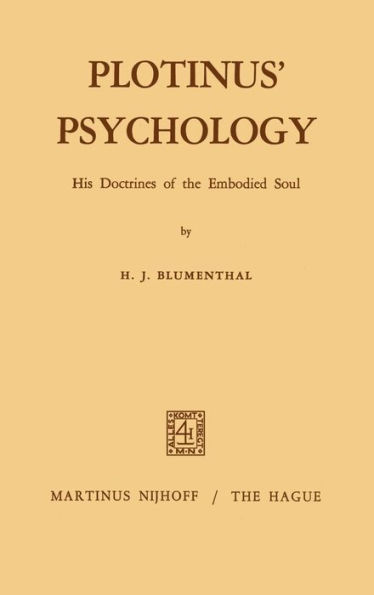 Plotinus' Psychology: His Doctrines of the Embodied Soul / Edition 1