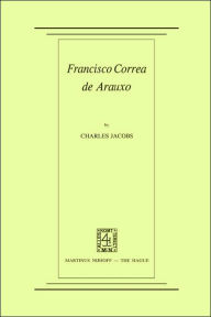 Title: Francisco Correa de Arauxo, Author: C. Jacobs