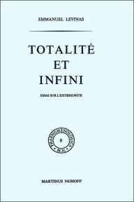 Title: Totalité et infini: Essai sur l'extériorité, Author: E. Levinas