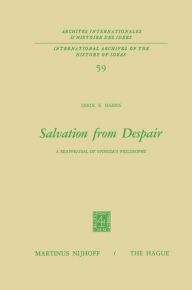 Title: Salvation from Despair: A Reappraisal of Spinoza's Philosophy, Author: E.E. Harris