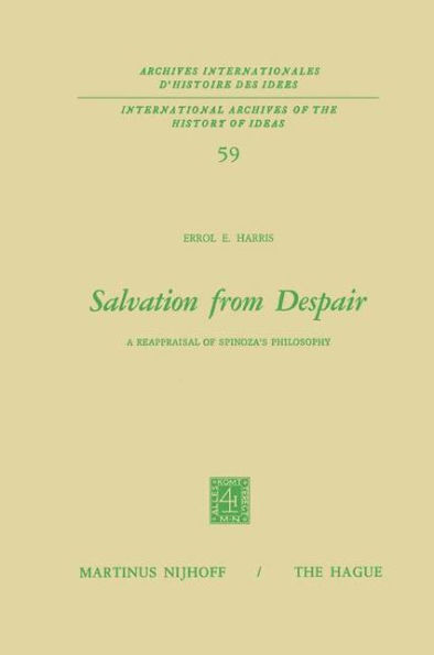 Salvation from Despair: A Reappraisal of Spinoza's Philosophy