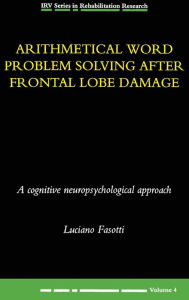 Title: Arithmetical Word Problem Solving After Frontal Lobe Damage, Author: L. Fasotti