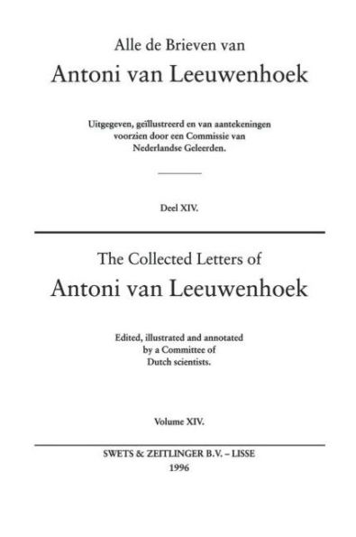 The Collected Letters of Antoni Van Leeuwenhoek - Volume 14 / Edition 1