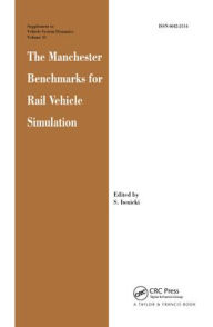 Title: The Manchester Benchmarks for Rail Vehicle Simulation, Author: S. Iwnicki