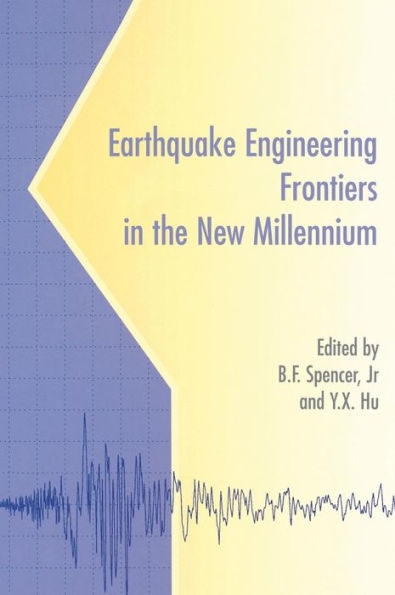 Earthquake Engineering Frontiers in the New Millennium / Edition 1