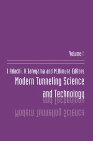 Title: Modern Tunneling Science And Technology Vol. 2 / Edition 1, Author: Toshishisa Adachi