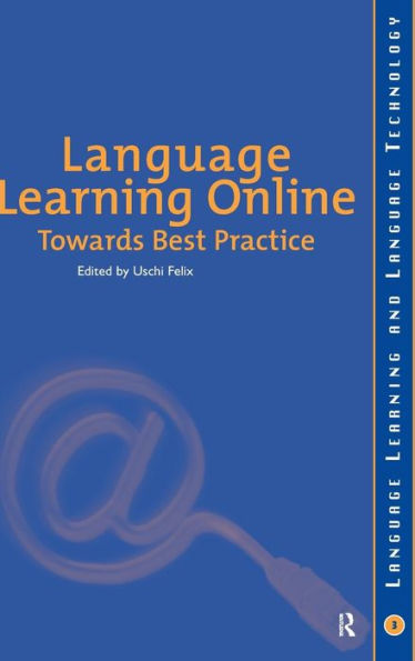 Language Learning Online: Towards Best Practice / Edition 1