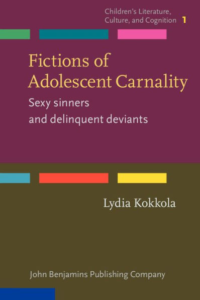 Fictions of Adolescent Carnality: Sexy sinners and delinquent deviants