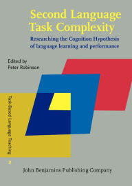 Title: Second Language Task Complexity: Researching the Cognition Hypothesis of language learning and performance, Author: Peter Robinson